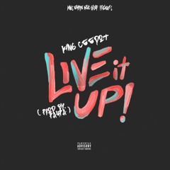 King Ceedot " Live it Up " ( Prod. Paupa )
