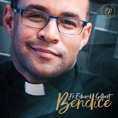 3. CANTAMOS TÚ FIDELIDAD - Fr. Edward Gilbert