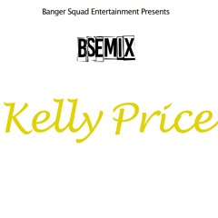 BSE Kelly Price ( Remake)