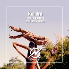 Ken Plus Ichiro - Kia Ora (Original Mix)