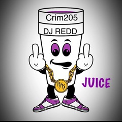 DJ REDD - Juice ft. Crim205