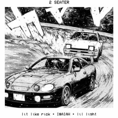 2 Seater// lil light x Lit Like Rick x I$AIAH (prod. lil light)