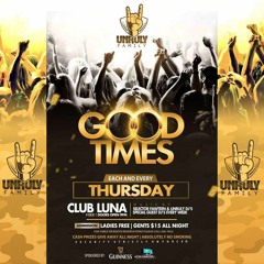 Good Times Thursday Feb 3rd 2017 #Selecta Fawteen #Performance by Twin & Bwah