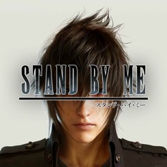 Final Fantasy XV - Stand By Me [flute/piano]