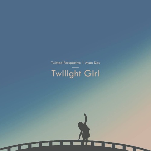 Twilight Girl (with Ayan Das)
