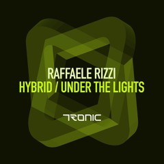 Raffaele Rizzi - Hybrid (Original Mix) [Tronic]