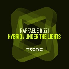 Raffaele Rizzi - Under The Lights (Original Mix) [Tronic]