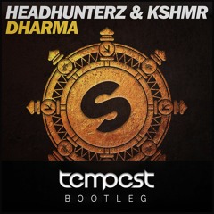 Headhunterz & KSHMR - Dharma (Tempest Bootleg)