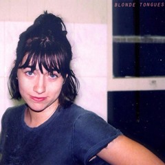 Blonde Tongues - She Wanted A War