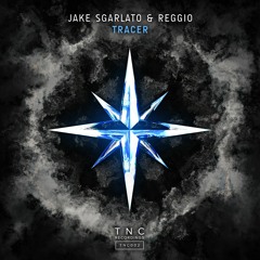 Jake Sgarlato & REGGIO - Tracer (Radio Edit) [OUT NOW ON SPOTIFY]