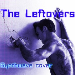 The Leftovers - Departure - Synthwave Cover