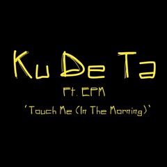 Touch Me (In The Morning)