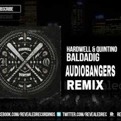 hardwell & quintino - Baldadig (audiobangers Remix)