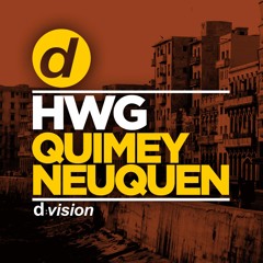 HWG - Quimey Neuquén (Original Mix) [OUT NOW]