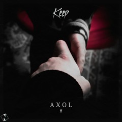 Axol - Keep