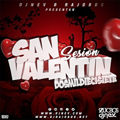Especial San Valentín 2017 Dj Nev & Dj Rajobos (1Pista)