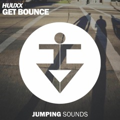 HUUXX - Get Bounce [JUMPING SOUNDS RELEASE]