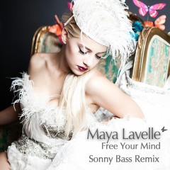 Maya Lavelle - Free your mind (Sonny Bass Remix)[Free Download]