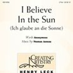 I Believe In The Sun by Thomas Juneau