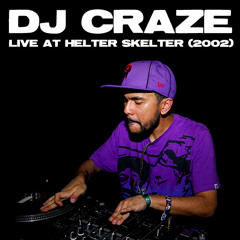 DJ Craze: Live at Helter Skelter (2002)