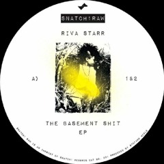Premiere: Riva Starr - The Basement Shit [Snatch! Records]