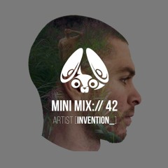 Stereofox Mini Mix://42 - Artist [Invention_]