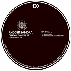 Rhoger Zamora & Gustavo Dominguez - The Perfect Fusion (Alberto Dimeo Remix) HABITAT