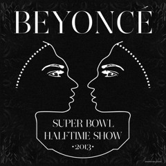 Beyoncé The Super Bowl Halftime Show Official Studio Version 2013