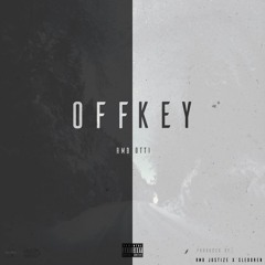 OffKey feat. Otti(produced By RMB Justize X Sledgren)