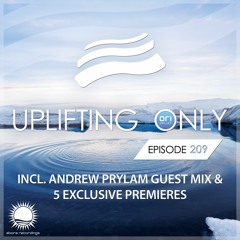 Uplifting Only 209 [No Talking] (incl. Andrew Prylam Guestmix) (Feb 9, 2017) [All Instrumental]