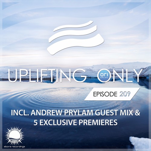 Uplifting Only 209 [No Talking] (incl. Andrew Prylam Guestmix) (Feb 9, 2017) [All Instrumental]
