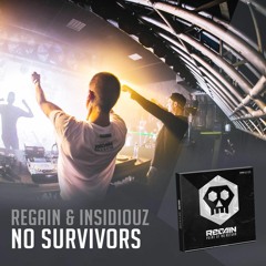 Regain & Insidiouz - No Survivors (Radio Mix)