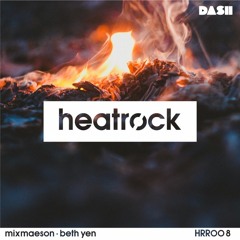 Heatrock Radio // Feb 2017 // MixMason + Beth Yen [HRR008]