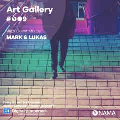 Art Gallery 09 With Guest Mix by Mark & Lukas