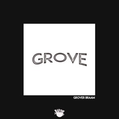 Grover Braam / Grove