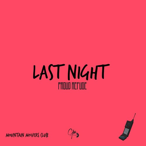 Proud Refuge - Last Night