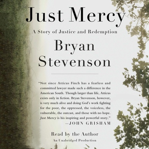 JUST MERCY by Bryan Stevenson, narrated by the author