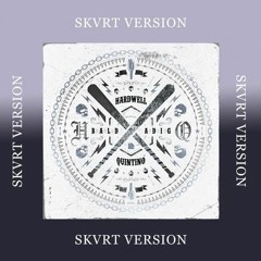 Hardwell & Quintino - Baldadig ($KVRT Remix)