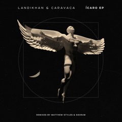 01 Landikhan & Caravaca - Icaro (Original Mix) - LNDKHN (SC EDIT)