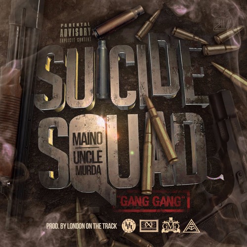 Suicide Squad (Maino & Uncle Murda) "GANG GANG"