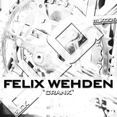 BLK006 : Felix Wehden - Drugpipe (Original Mix)