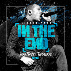 In The End (Woo2tech & Twosid3s Remix) FREE DOWNLOAD