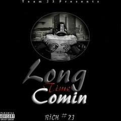 Rich #23 - Anotha Day Prod. Budd Kellie
