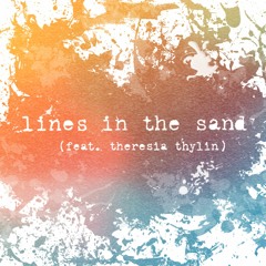 LINES IN THE SAND feat. Theresia Thylin