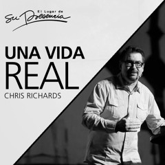 Una vida real - Chris Richards  - Miércoles 08 de Febrero 2017
