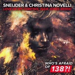 Sneijder & Christina Novelli - Love Of My Control (Sam Jones Remix)
