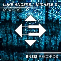Luke Anders & Michele C - Mirrors (Radio Edit)