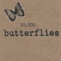 10,000 Butterflies