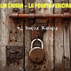 Calin Crisan - La Poarta Fericirii Mele( SImoX Remix 2017)