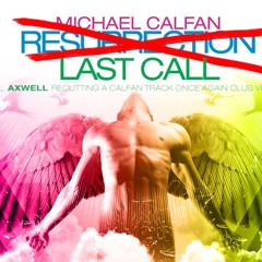 Michael Calfan - Last Call (JJ Reboot)